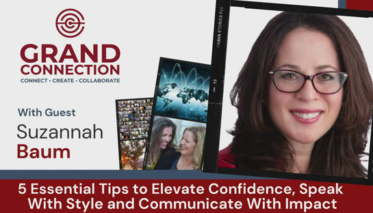 Essential Tips to Elevate Your Confidence, Speak With Style and Communicate With Impact With Suzannah Baum | September 24, 2021
