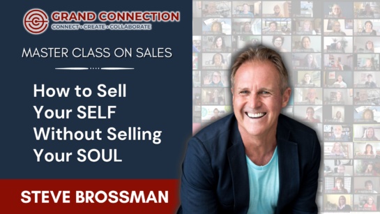 Master Class on Sales With Steve Brossman | July 28, 2022