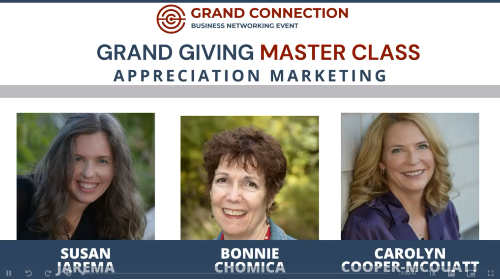 Master Class Appreciation Marketing With Bonnie Chomica, Susan Jarema and Carolyn Cooper McOuatt | Dec 15, 2021