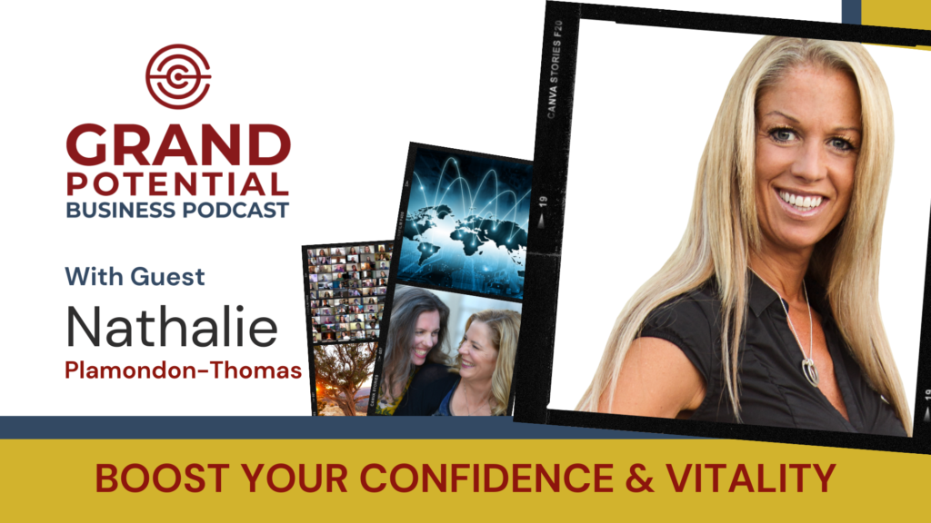 Grand Potential Podcast With Nathalie Plamondon-Thomas | October 12, 2022