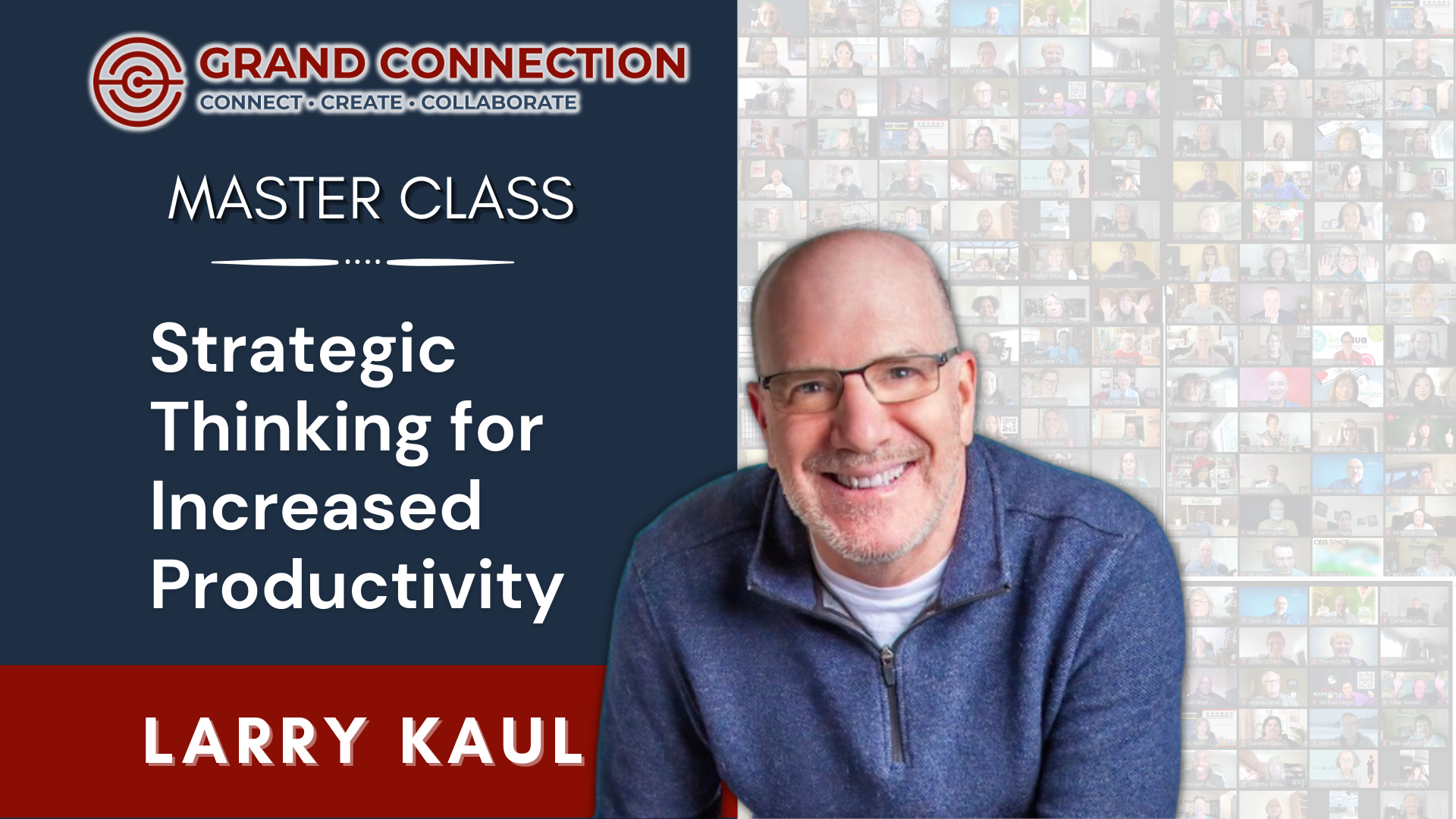 Strategic Thinking for Increased Productivity Master Class by Larry Kaul | January 26, 2023