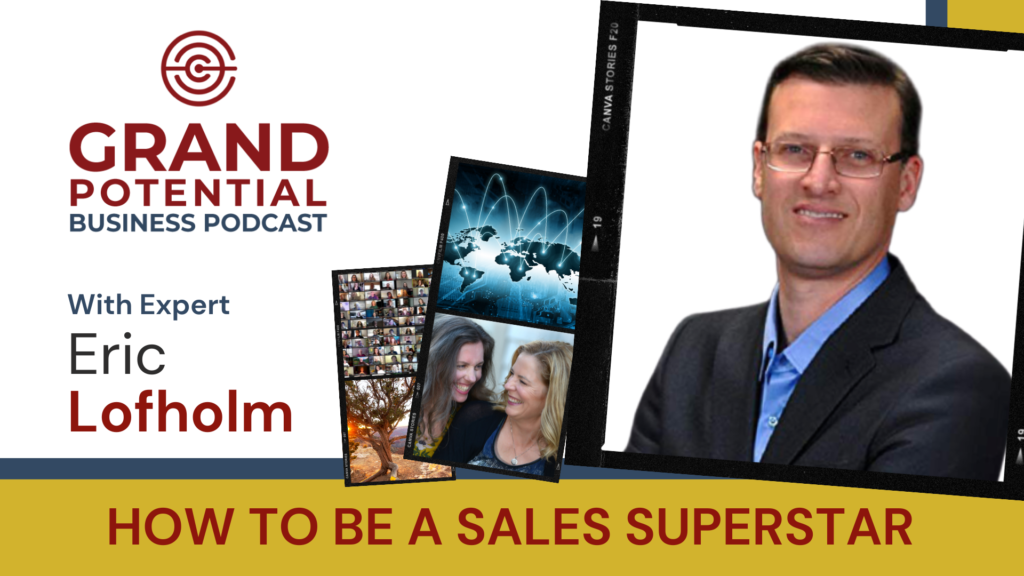 Grand Potential Podcast With Eric Lofholm