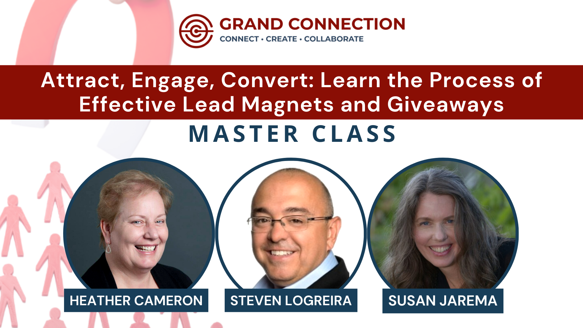 Attract, Engage, Convert: Learn the Process of Effective Lead Magnets and Giveaways Master Class | April 28, 2023