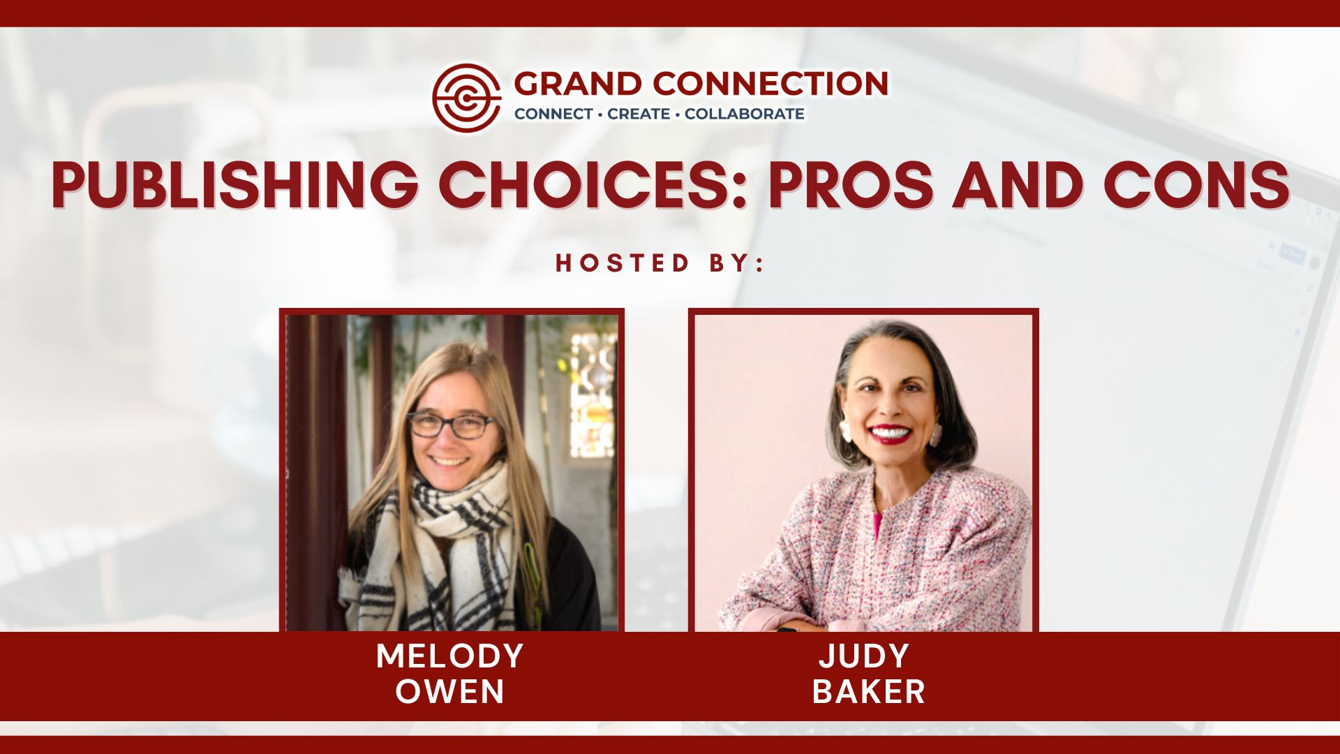 Publishing Choices: Pros and Cons Hosted by The Grand Authors Group | March 28, 2023