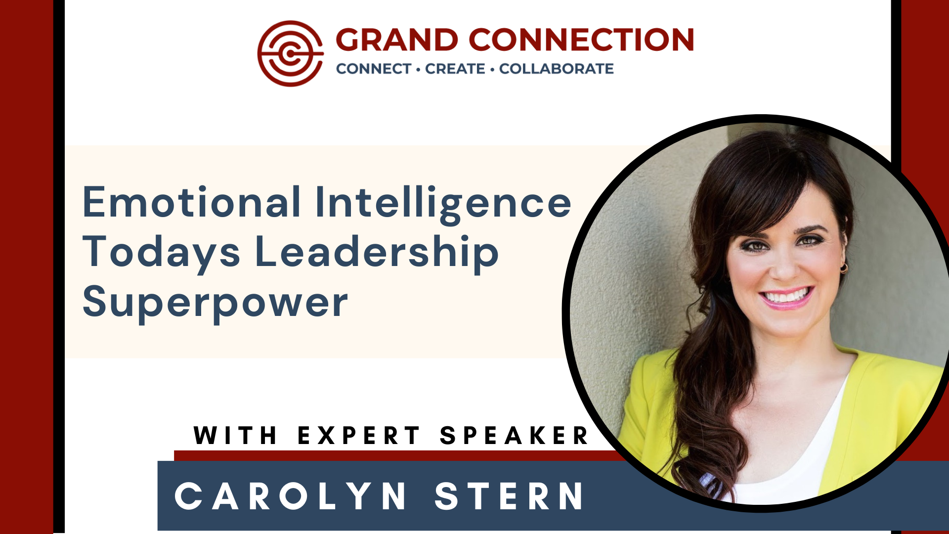 Emotional Intelligence Todays Leadership Superpower With Carolyn Stern – May 7, 2021