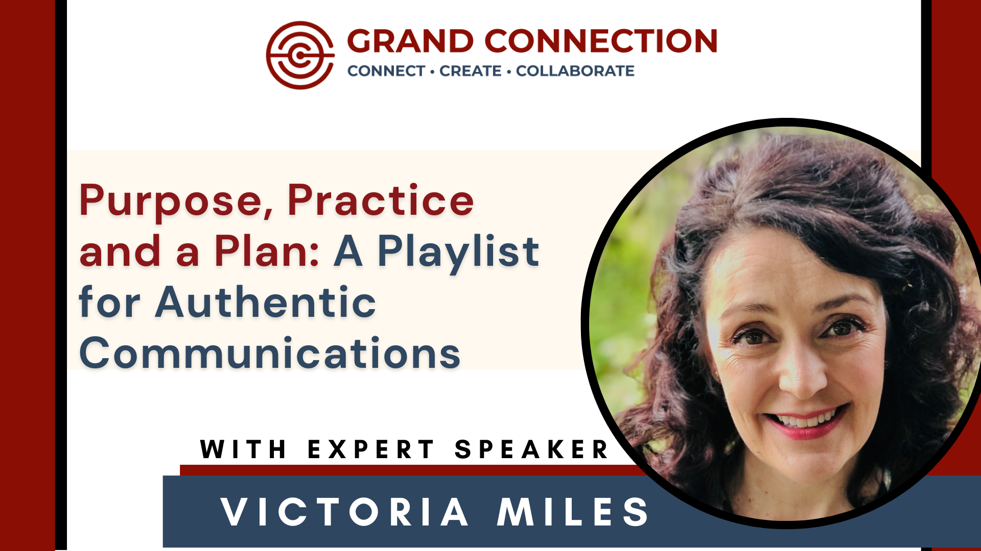 Purpose, Practice and a Plan: A Playlist for Authentic Communications With Victoria Miles | May 19, 2023