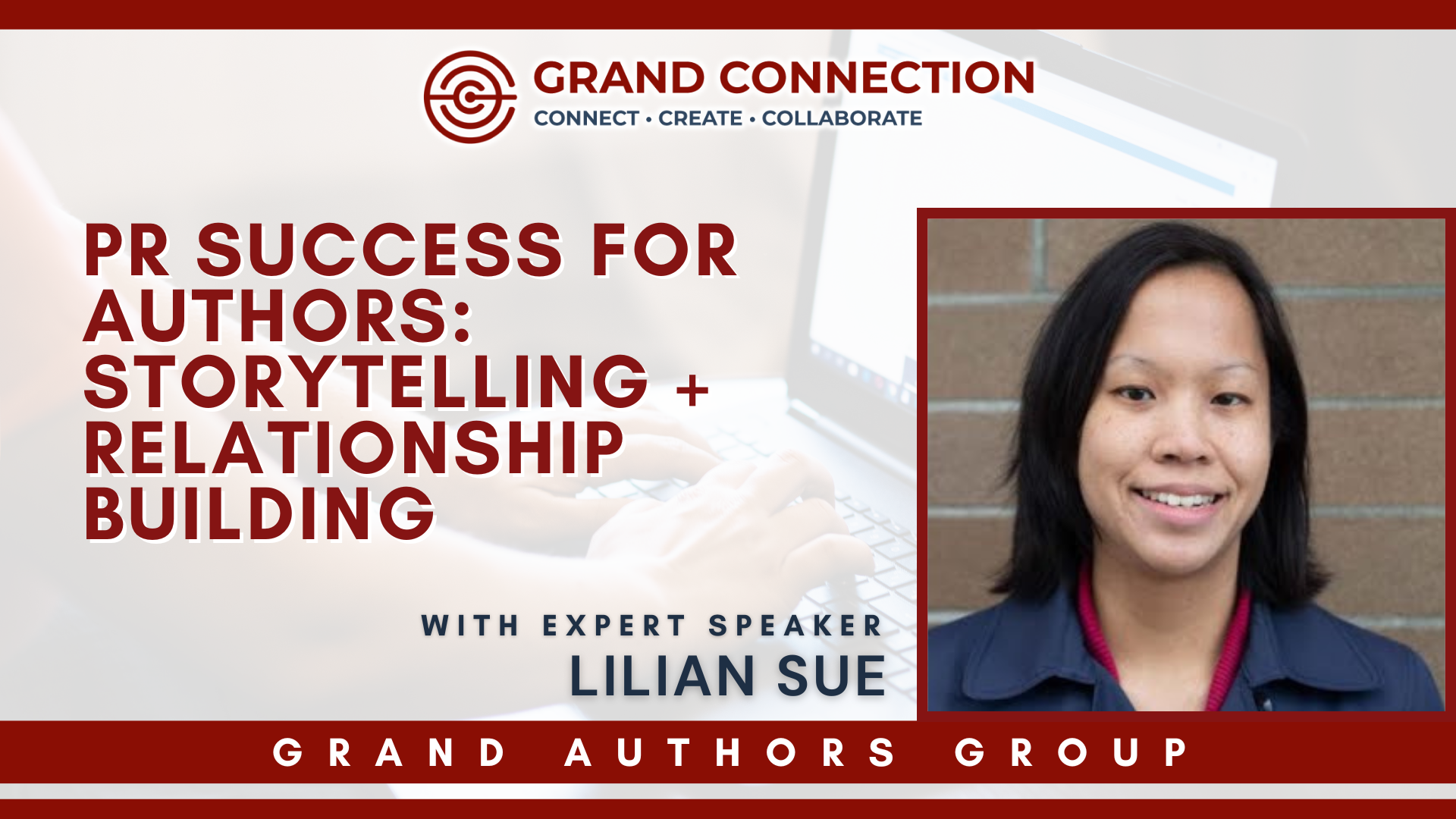 PR Success for Authors: Storytelling + Relationship Building With Lilian Sue | June 27, 2023