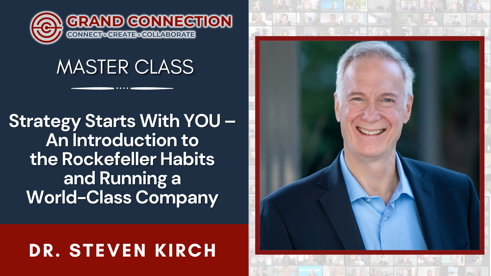 Strategy Starts With YOU – An Introduction to the Rockefeller Habits and Running a World-Class Company Master Class by Dr. Steven Kirch | October 30, 2023