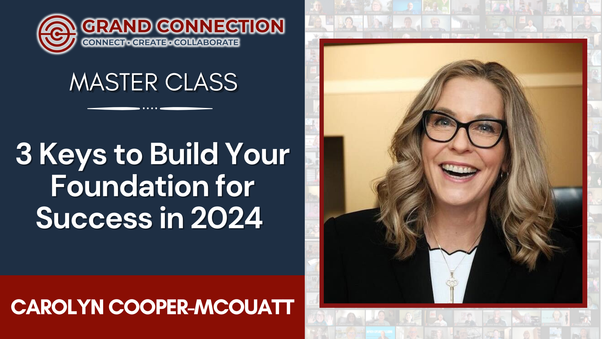 3 Keys to Build Your Foundation for Success in 2024 Master Class with Carolyn Cooper-McOuatt | January 25, 2024