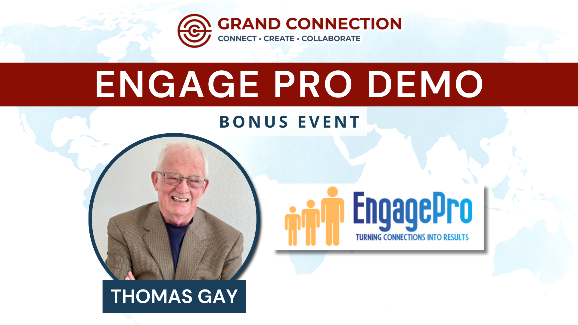 Engage Pro Demo With Thomas Gay Bonus Event | Apr 4, 2024
