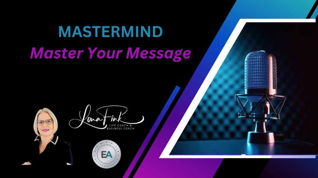 Mastermind: Master Your Message (4, 8, or 12 week Sessions)