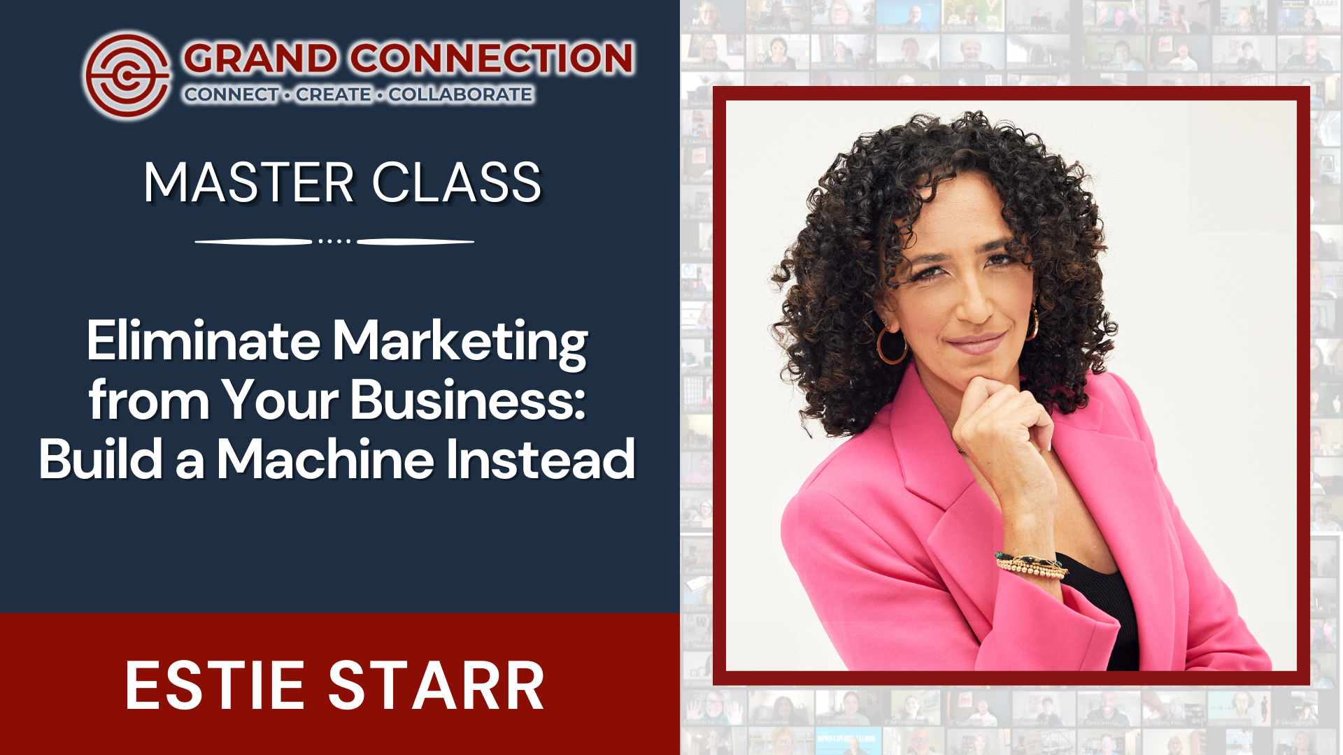 Eliminate Marketing from Your Business Build a Machine Instead With Estie Starr – Master Class | May 30, 2024
