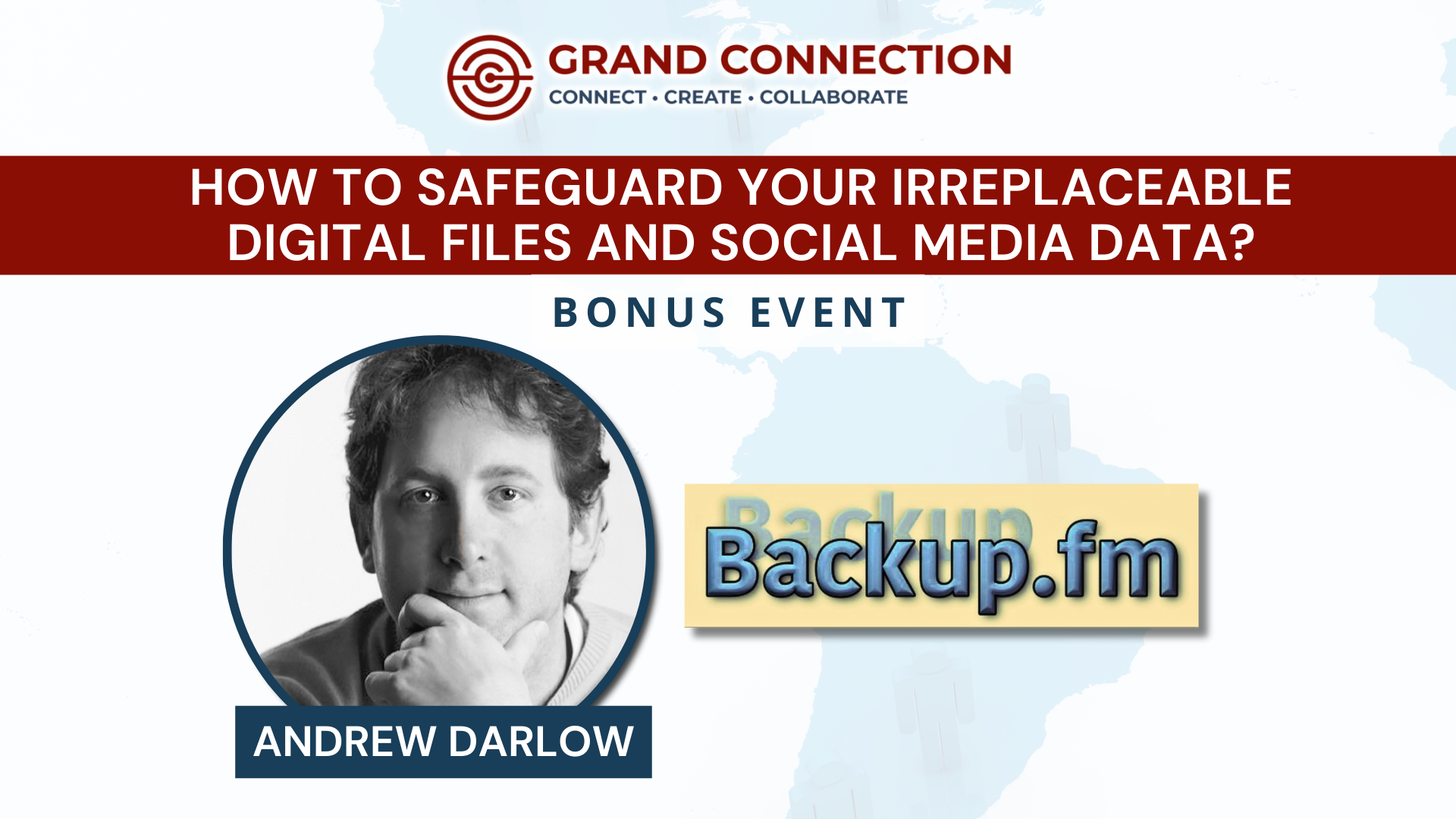 How to Safeguard Your Irreplaceable Digital Files and Social Media Data With Andrew Darlow