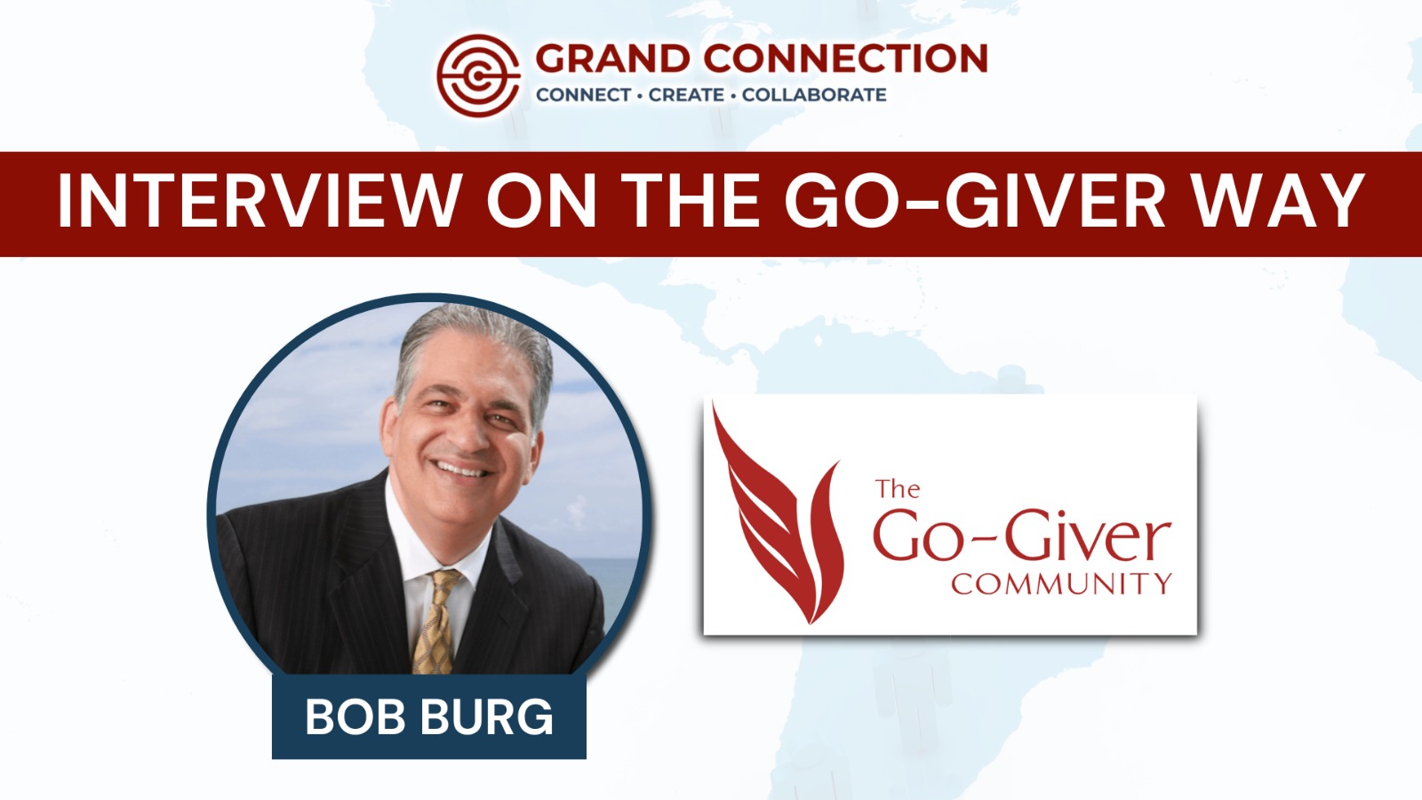 Interview on the Go-Giver Way with Bob Burg