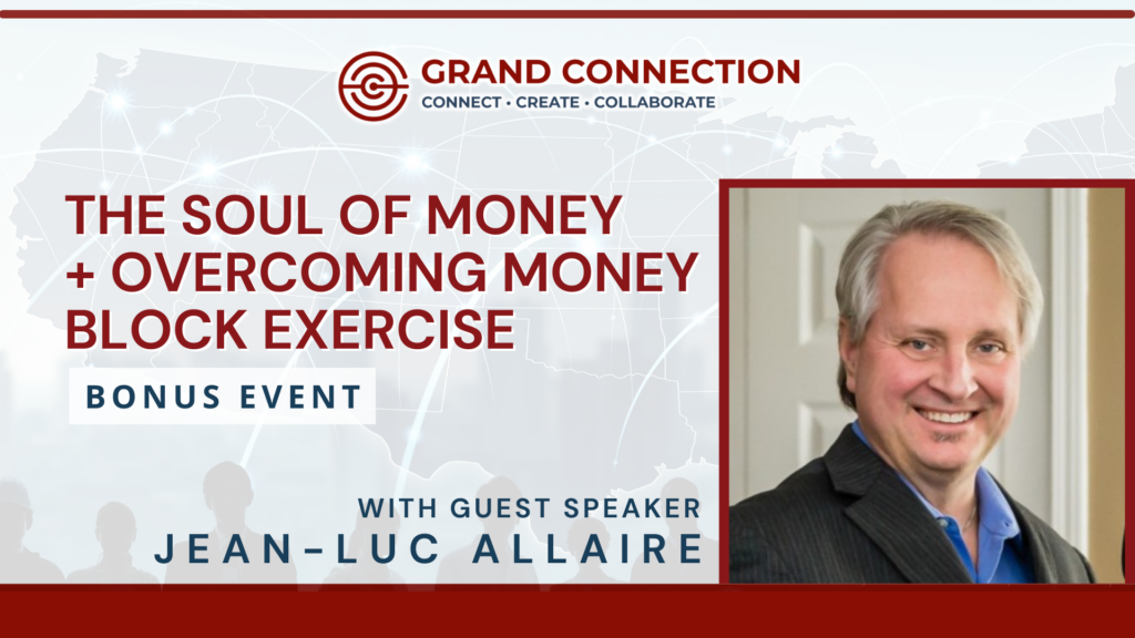 The Soul of Money, Overcome Money Block Exercise With Jean-Luc Allaire | Oct 2, 2024