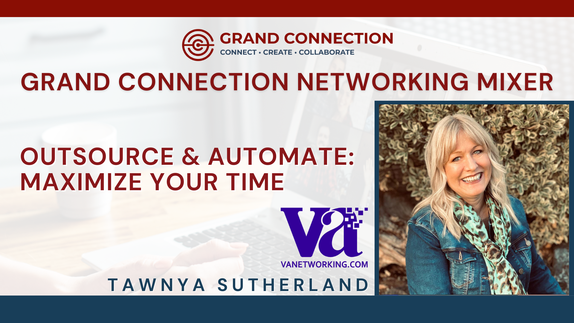 Tawnya Sutherland The Grand Connection Networking Mixer – VA MATCH UP | Jan 16, 2025