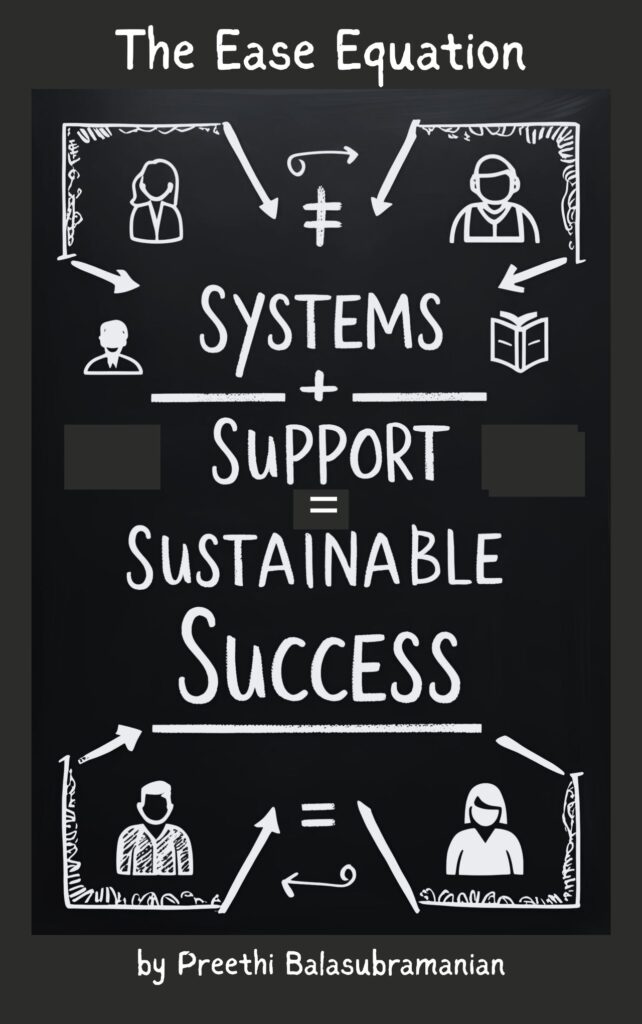 The Ease Equation: Systems + Support = Sustainable Success