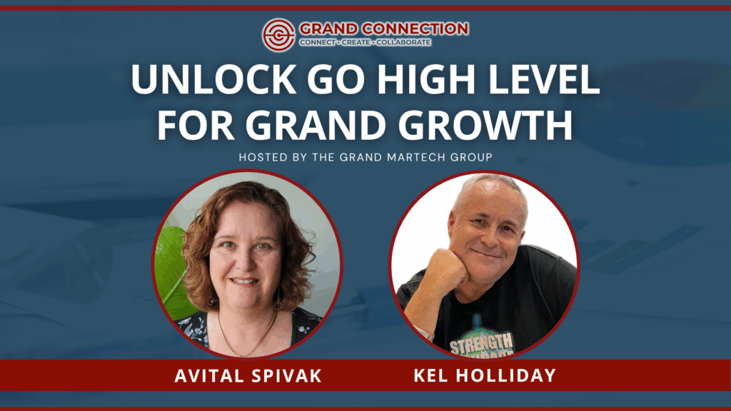Unlock Go High Level for Grand Growth at the Grand MarTech (Marketing Technology) Group | May 21, 2025