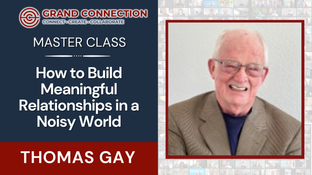 Smart Networking for Grand Connections With Thomas Gay | Feb 27, 2025