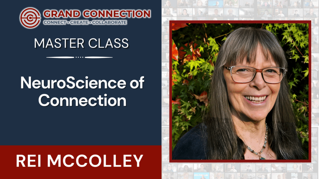 The Neuroscience of Connection Master Class With Rei McColley | GC Master Class | Nov 17, 2025