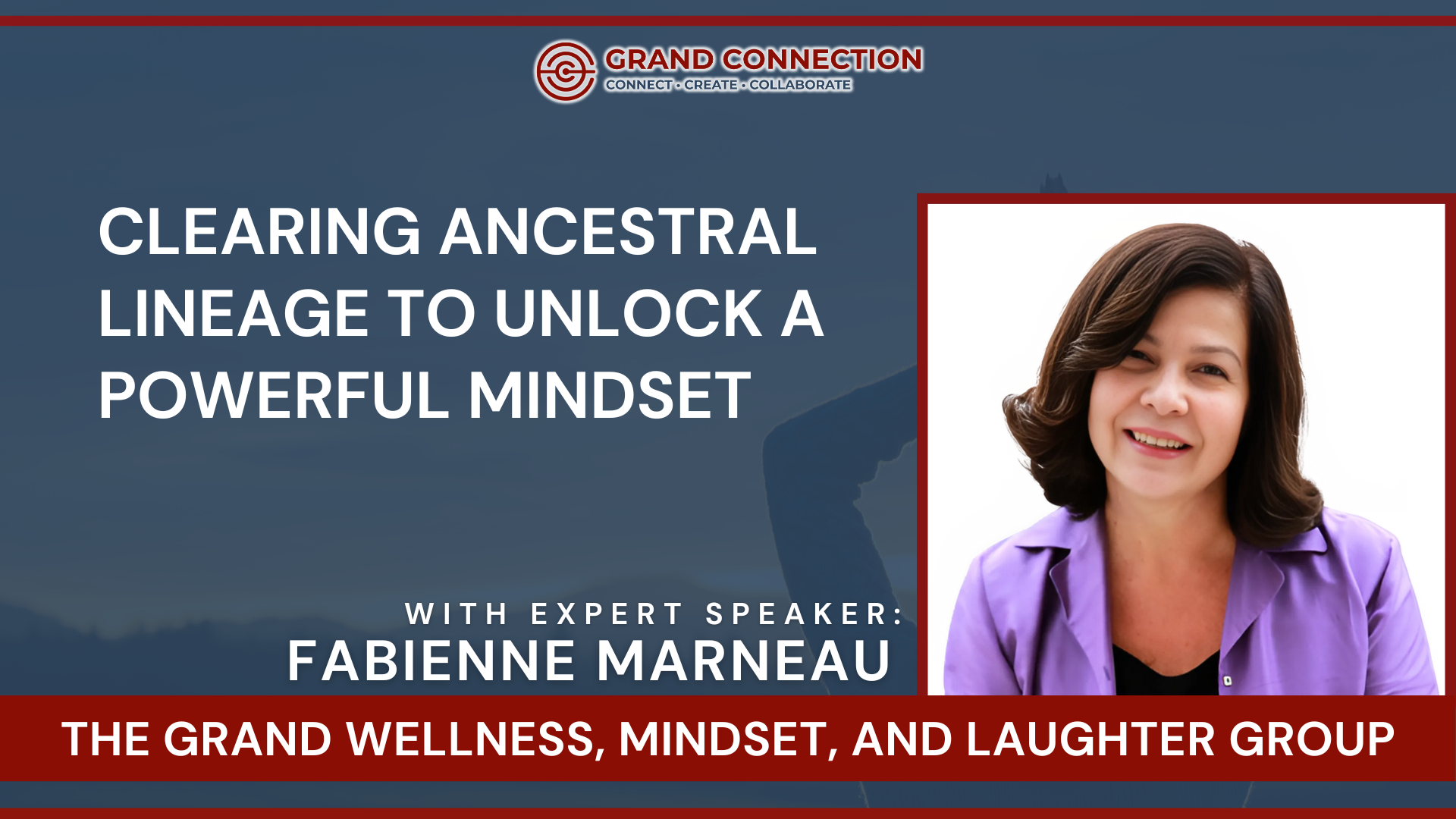 Clearing Ancestral Lineage to Unlock a Powerful Mindset With Fabienne Marneau | Oct 21, 2024