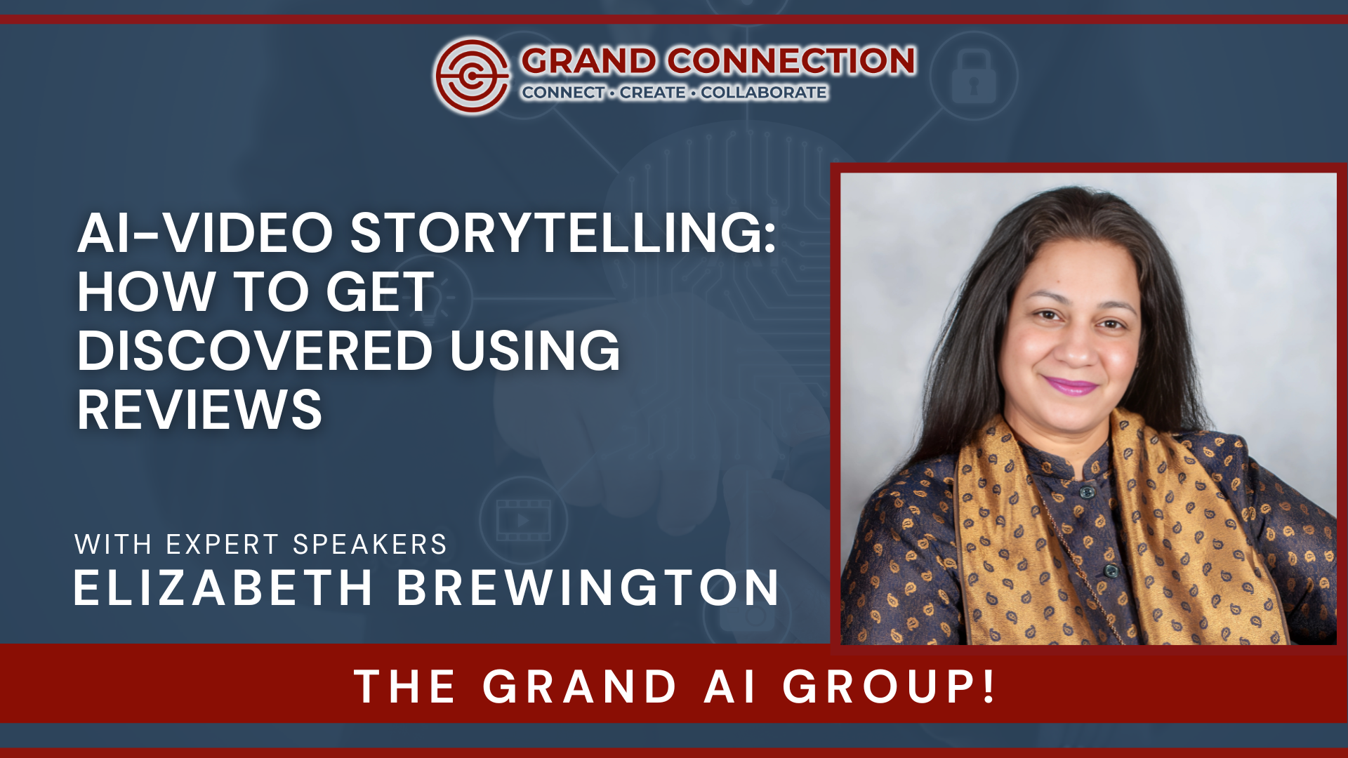 AI-Video Storytelling: How to Get Discovered Using Reviews With Elizabeth Brewington at The Grand AI Group | Sept 11, 2025