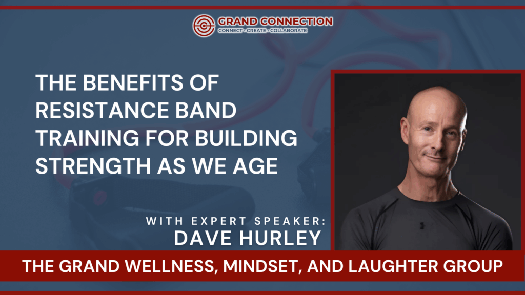 The Benefits of Resistance Band Training for Building Strength as we Age With Dave Hurley | Jul 15, 2025