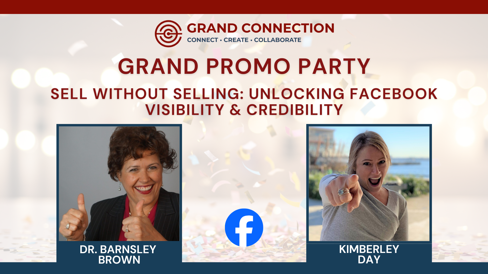 Grand Promo Party – Sell Without Selling: Unlocking Facebook Visibility & Credibility With Dr. Barnsley Brown and Kimberley Day | Aug 21, 2025