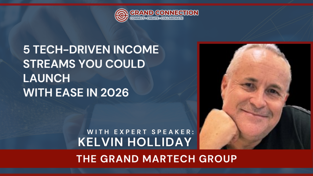5 Tech-Driven Income Streams You Could Launch With Ease in 2026 at The Grand MarTech Group | Dec 17, 2025