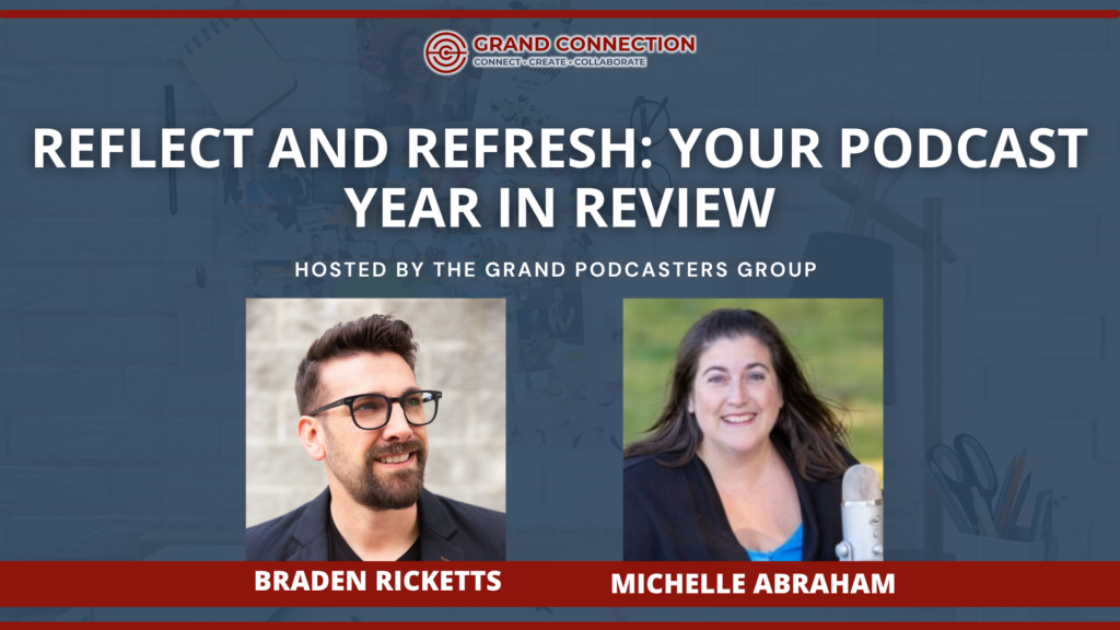 Reflect and Refresh Your Podcast Year in Review at The Grand Podcasters Group | Dec 9, 2025