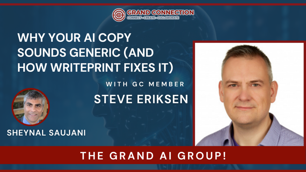 Why Your AI Copy Sounds Generic (and How a Writeprint Fixes It) at The Grand AI Group | Dec 11, 2025