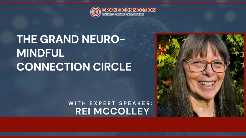 The Grand Neuro-Mindful Circle | Mar 23, 2026