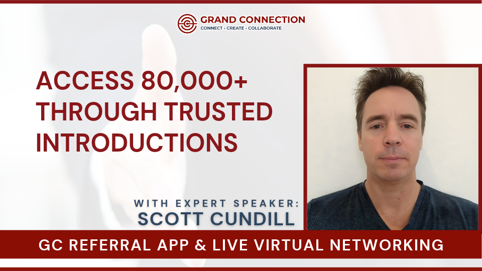 Access 80,000+ Through Trusted Introductions at MMT Referral Group With Scott Cundill | May 19, 2026