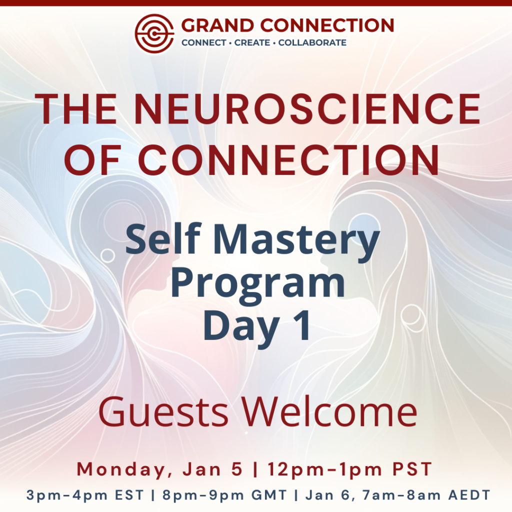 Jan 5 | Neuroscience of Connection Self Mastery Program Day 1 - Guests ...